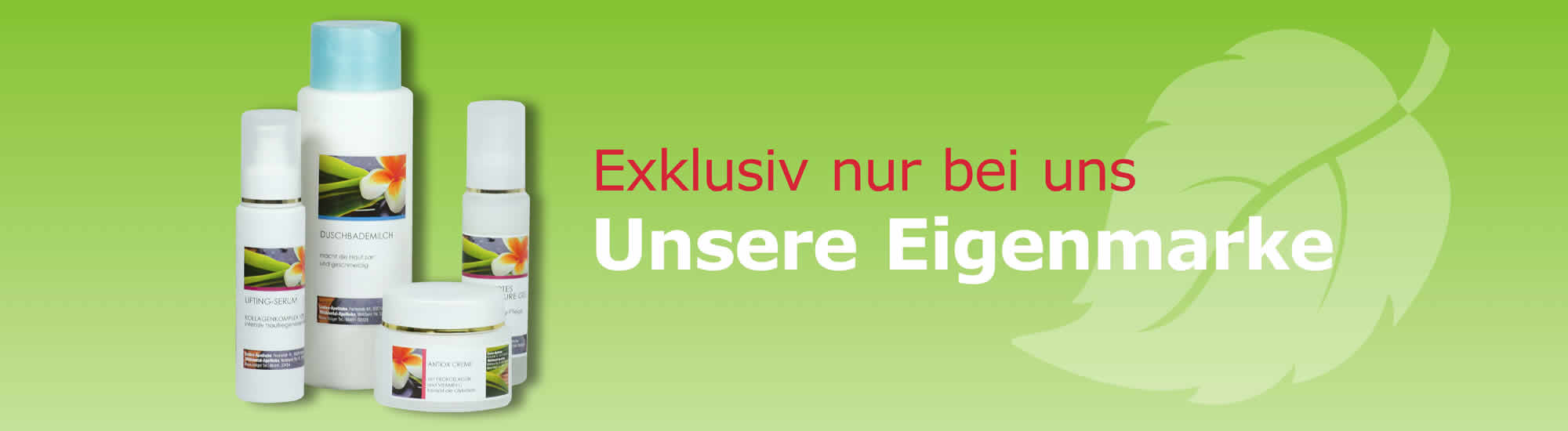 Unsere Eigenmarke Unsere Eigenmarke